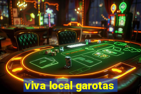 viva local garotas